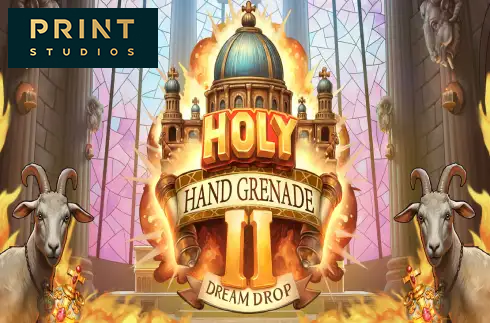 Holy Hand Grenade 2 Dream Drop